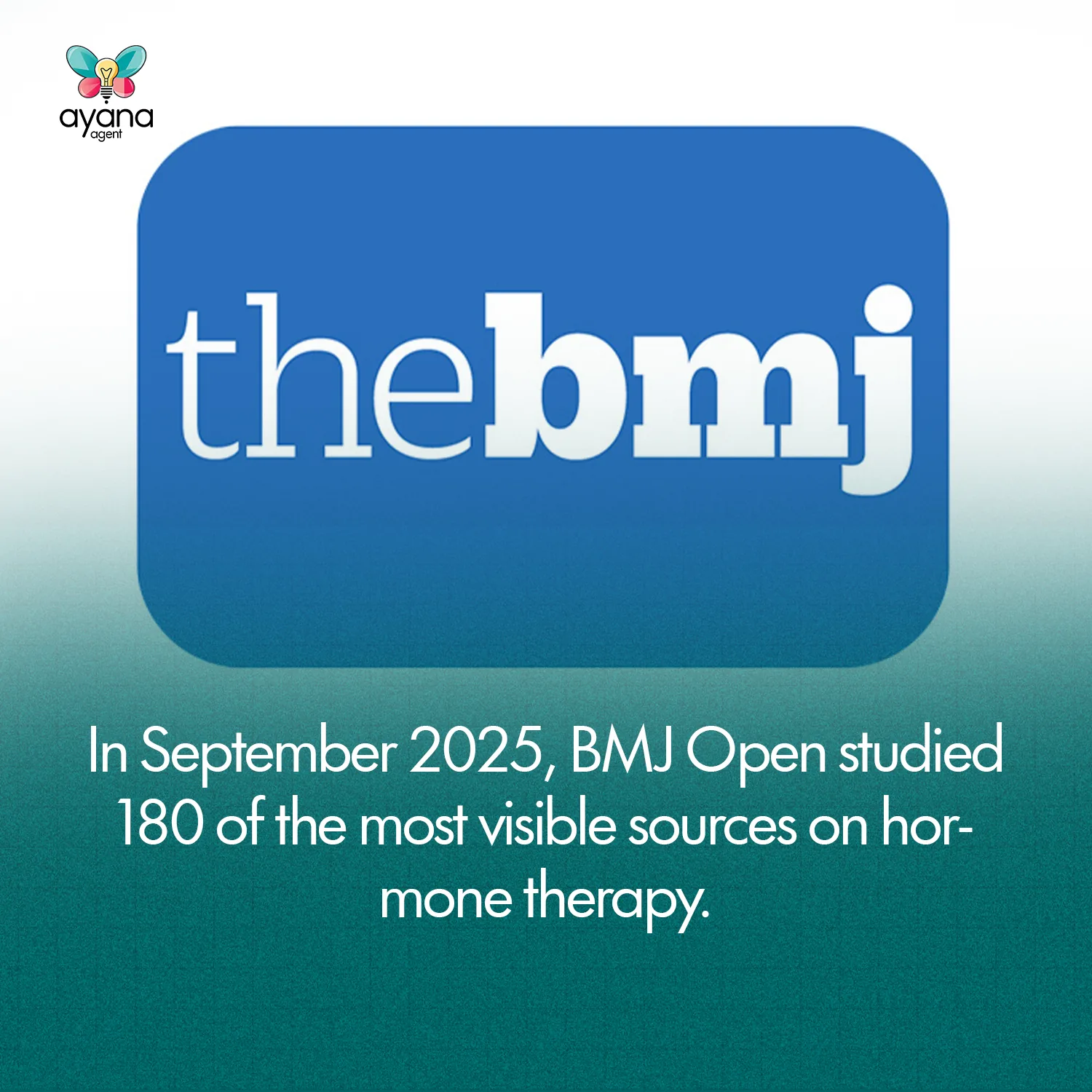 The BMJ logo above the words: In September 2025, BMJ Open studied 180 of the most visible sources on hormone therapy
