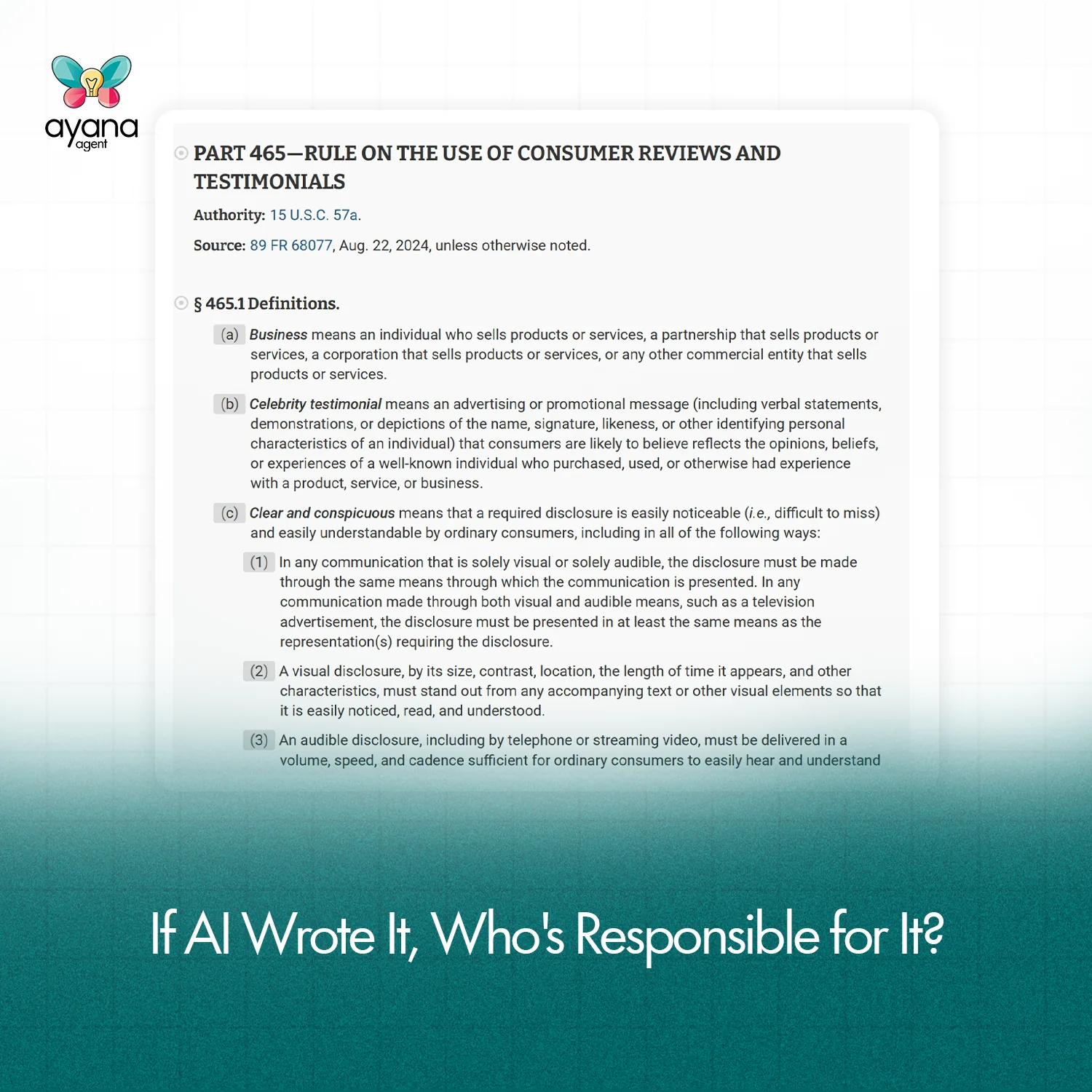 The text of 16 CFR Part 465, Rule on the Use of Consumer Reviews and Testimonials, above the title: If AI Wrote It, Who’s Responsible for It?